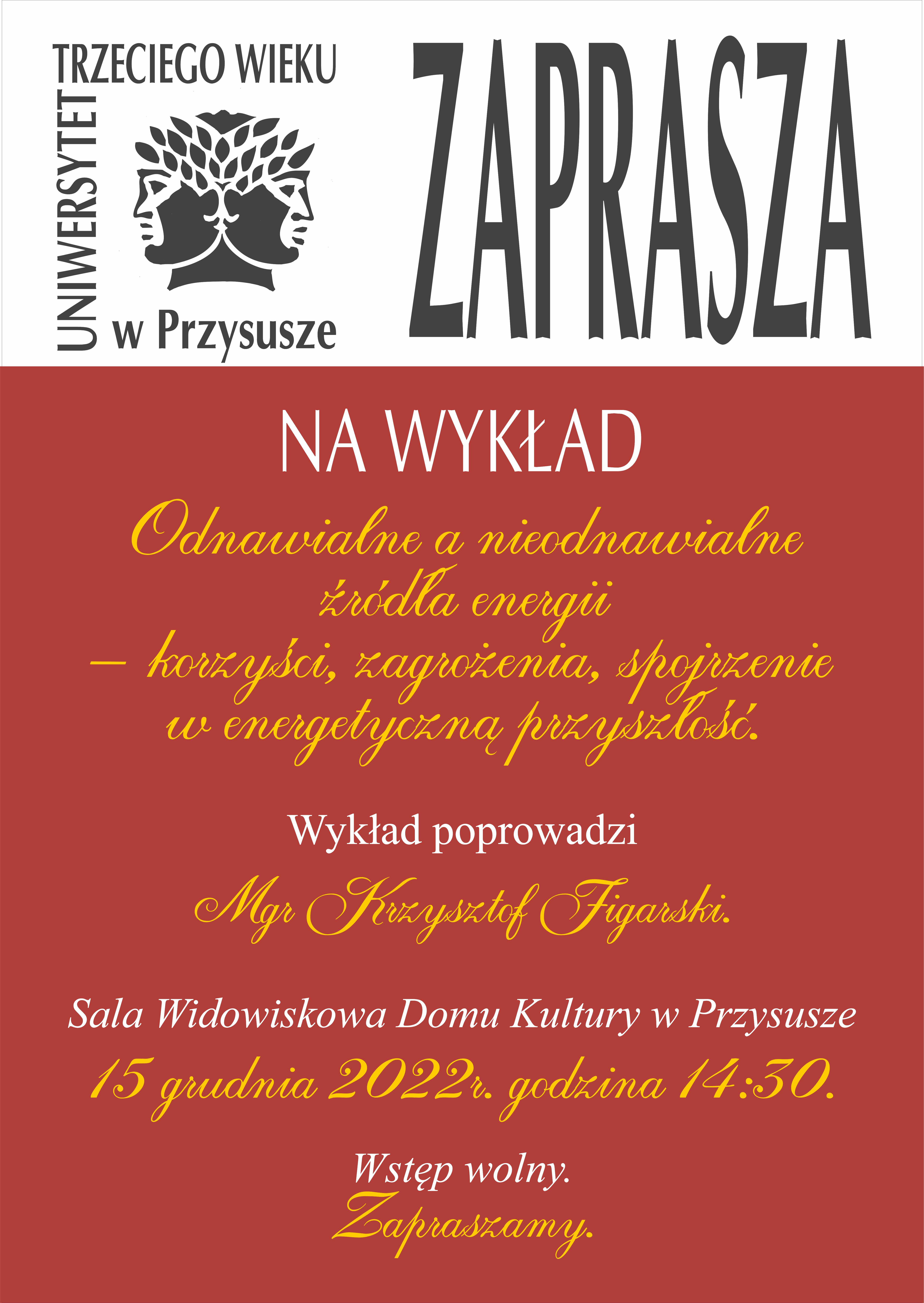 15 grudnia 2022 (czwartek) o godz. 14:30 Uniwersytet Trzeciego Wieku zaprasza na wykład